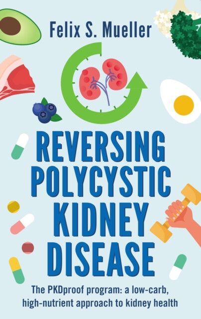 Kniha Reversing Polycystic Kidney Disease