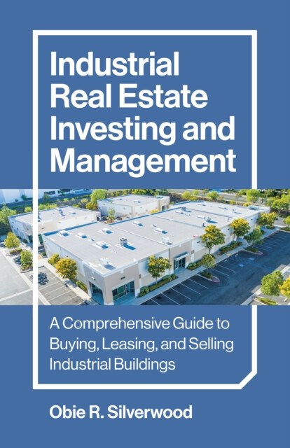 Kniha Industrial Real Estate Investing and Management