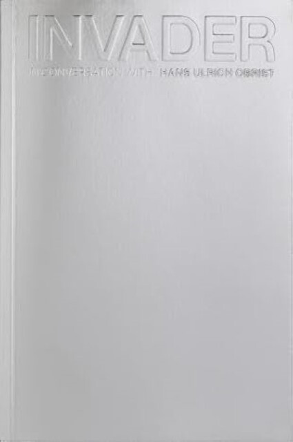 Kniha INVADER: In Conversation with Hans Ulrich Obrist