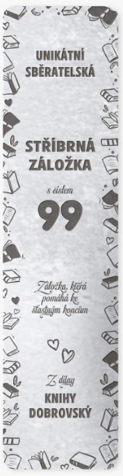Dobrá záložka 99 - Unikátní sběratelská STŘÍBRNÁ