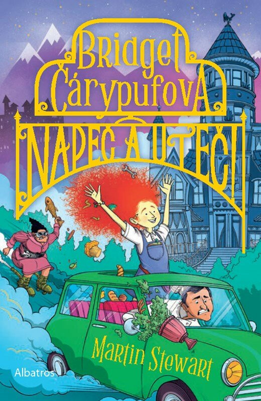 Kniha Bridget Čárypufová: Napeč a uteč!