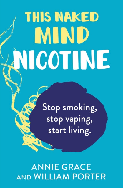Kniha This Naked Mind: Nicotine