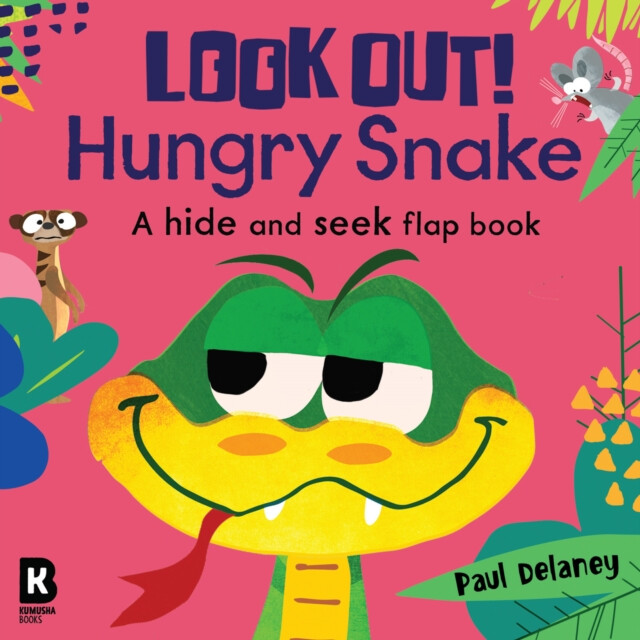 Kniha Look Out! Hungry Snake