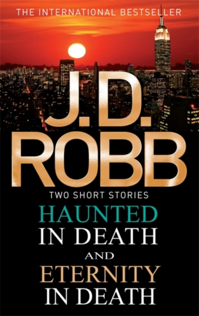 Haunted in Death/Eternity in Death - J.D. Robb
