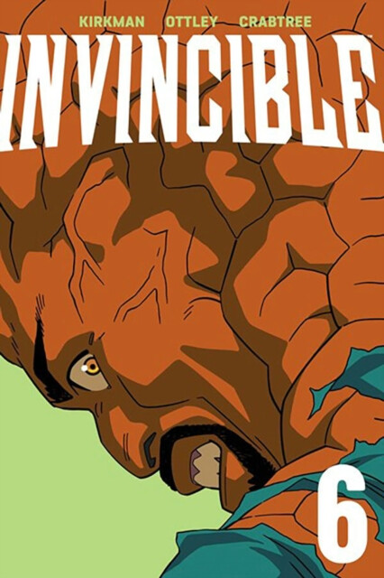 Invincible Volume 6 (New Edition) koupíte na Knihydobrovsky.cz