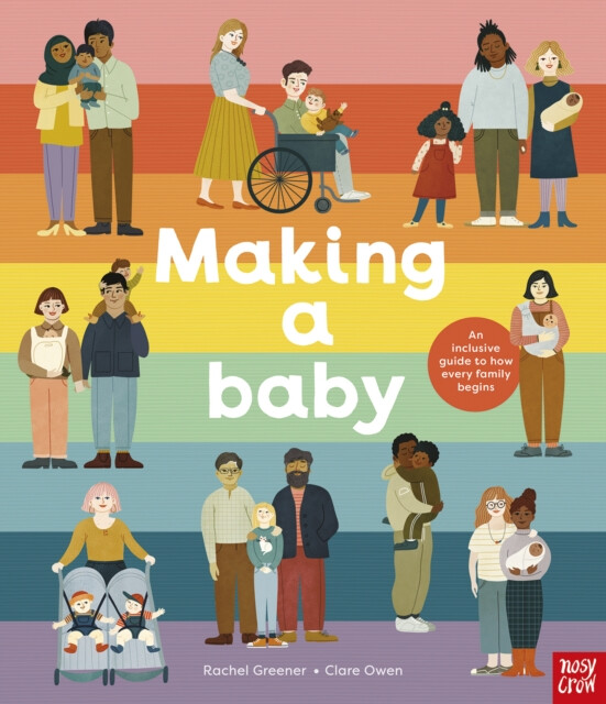 Kniha Making A Baby: An Inclusive Guide to How Every Family Begins