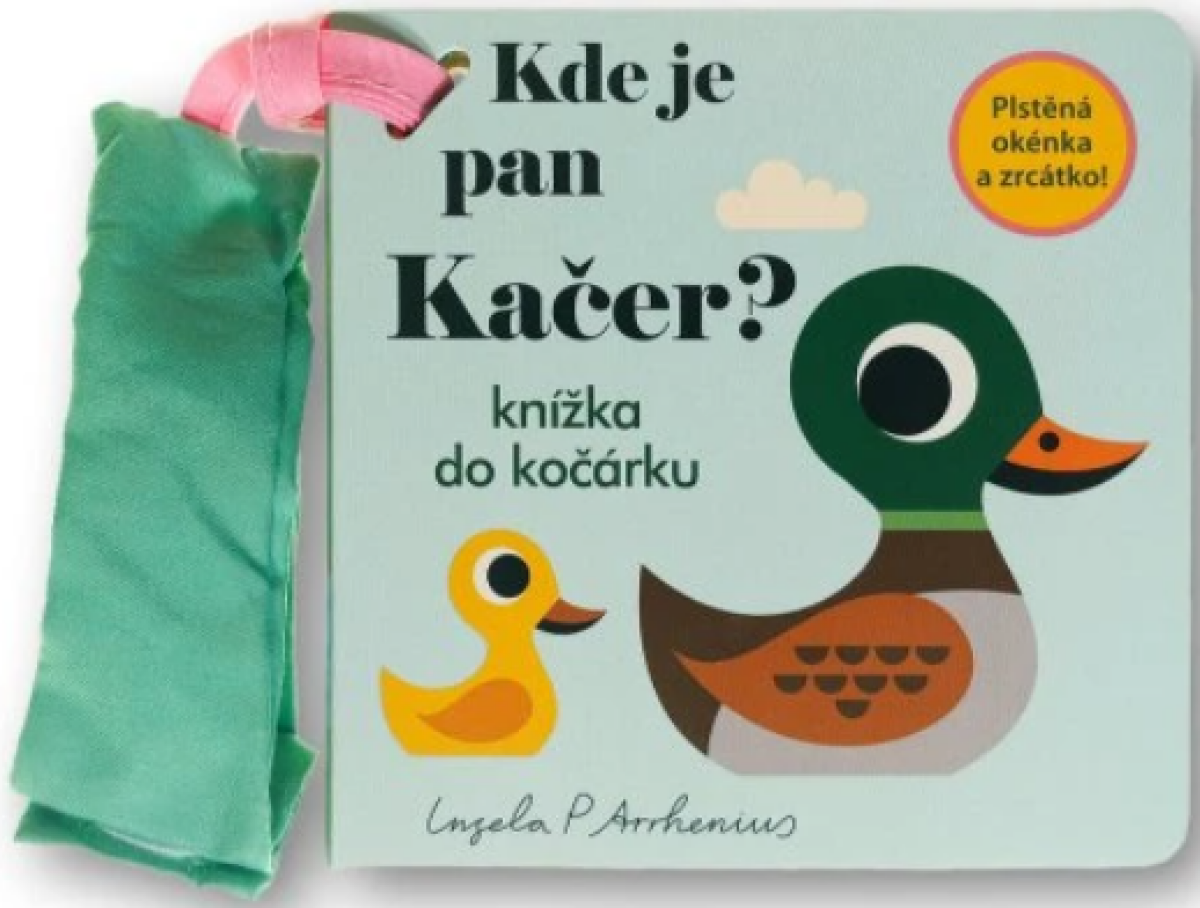 Kde je pan Kačer? Knížka do kočárku