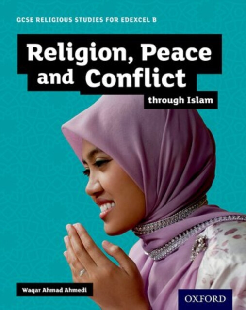 Kniha GCSE Religious Studies for Edexcel B: Religion, Peace and Conflict through Islam