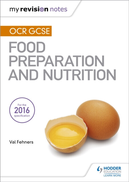 Kniha My Revision Notes: OCR GCSE Food Preparation and Nutrition