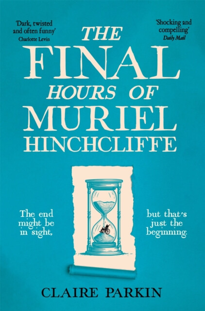 Kniha Final Hours of Muriel Hinchcliffe M.B.E