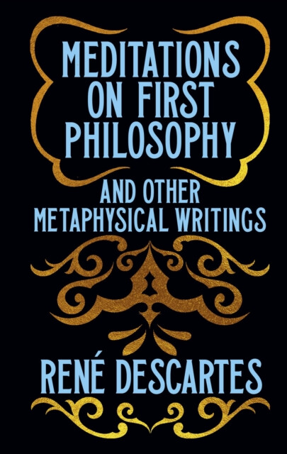 Kniha Meditations on First Philosophy and Other Metaphysical Writings