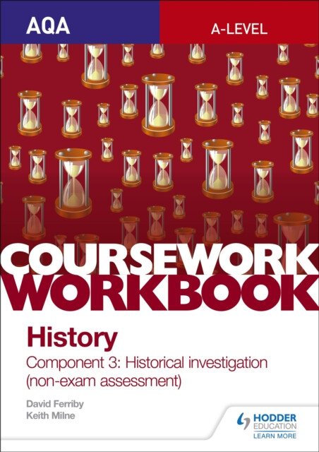 Kniha AQA A-level History Coursework Workbook: Component 3 Historical investigation (non-exam assessment)
