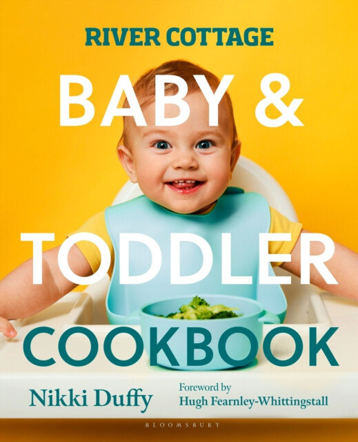 Kniha River Cottage Baby and Toddler Cookbook