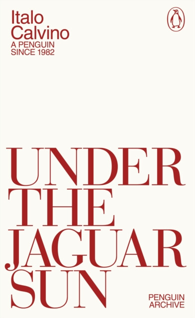 Under the Jaguar Sun – Italo Calvino
