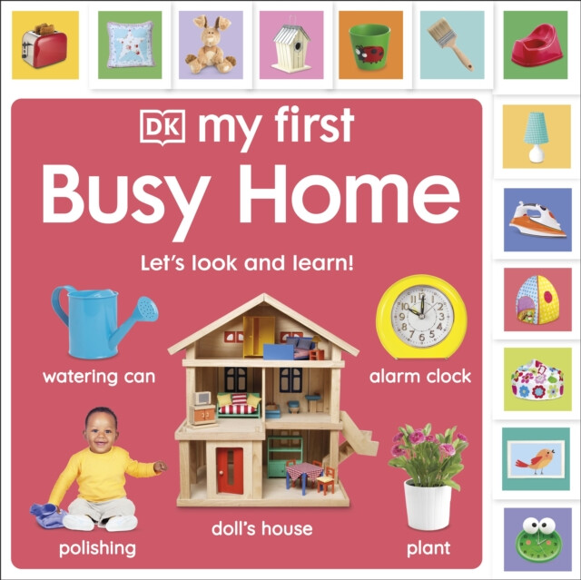 Kniha My First Busy Home: Let's Look and Learn!