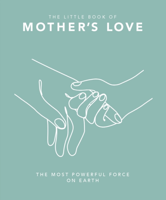 Kniha Little Book of Mother's Love