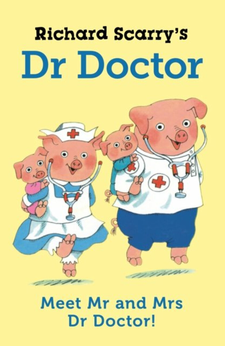 Kniha Richard Scarry's Dr Doctor