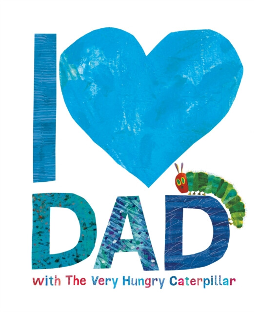 Kniha I Love Dad with the Very Hungry Caterpillar