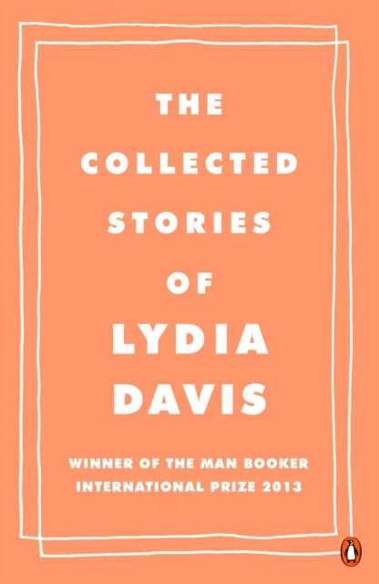 Kniha The Collected Stories of Lydia Davis