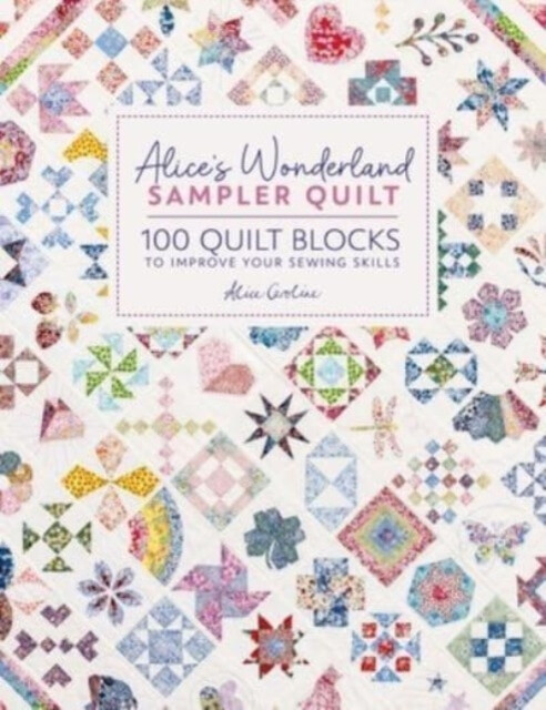 Kniha Alice'S Wonderland Sampler Quilt