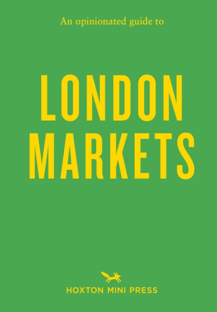 Kniha Opinionated Guide to London Markets