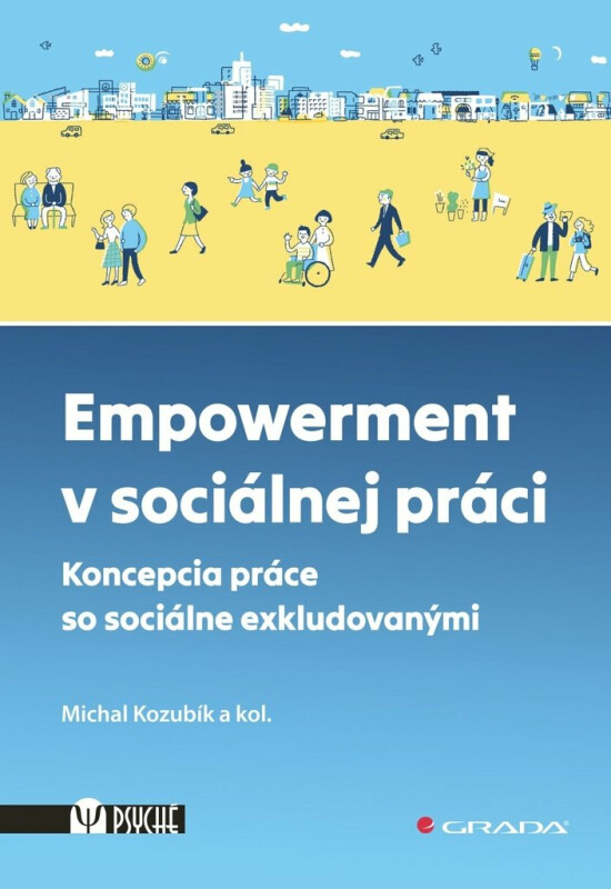 Empowerment v sociálnej práci - Michal Kozubík