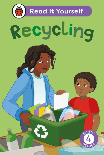 Kniha Recycling: Read It Yourself - Level 4 Fluent Reader
