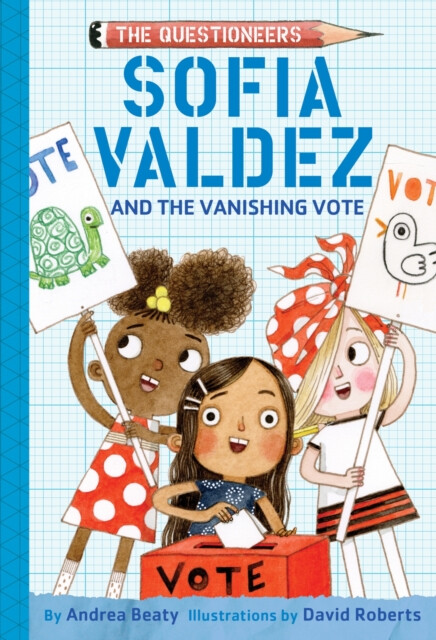Kniha Sofia Valdez and the Vanishing Vote
