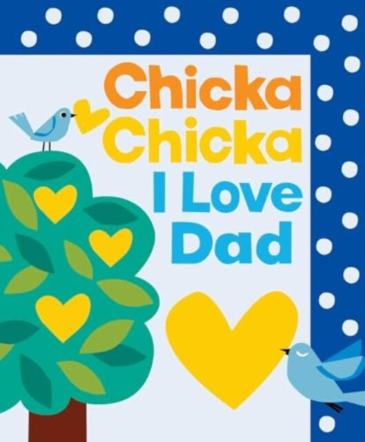 Kniha Chicka Chicka I Love Dad