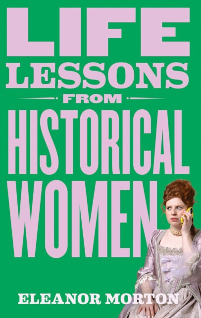 Kniha Life Lessons From Historical Women