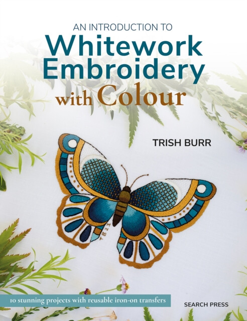 Kniha Introduction to Whitework Embroidery with Colour