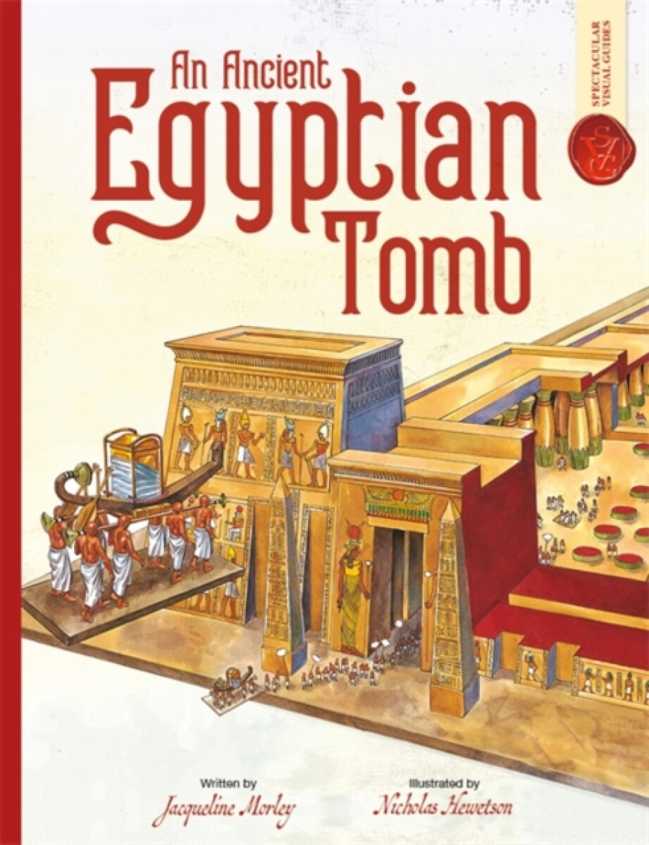 Kniha Ancient Egyptian Tomb: Spectacular Visual Guides