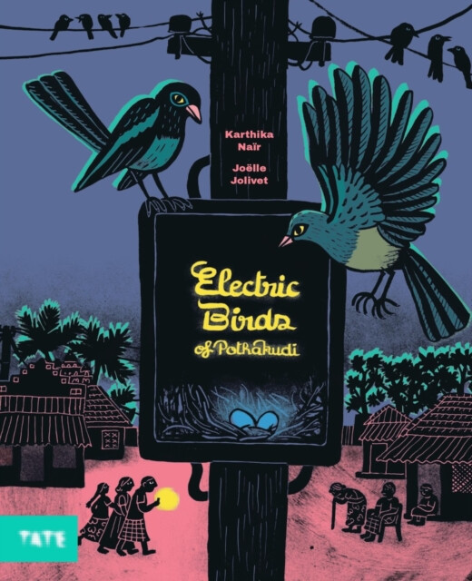 Electric Birds of Pothakudi - Karthika Nair