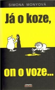Kniha Já o koze, on o voze...