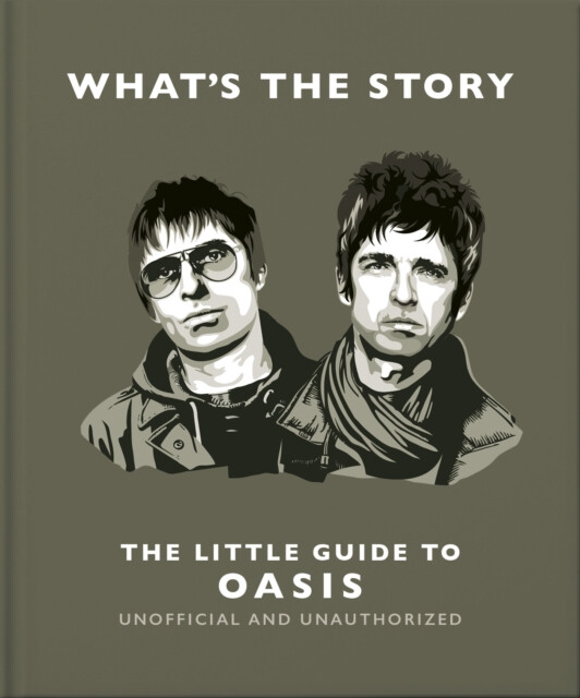 Kniha What’s the Story: The Little Guide to Oasis