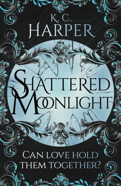 Shattered Moonlight - K.C. Harper