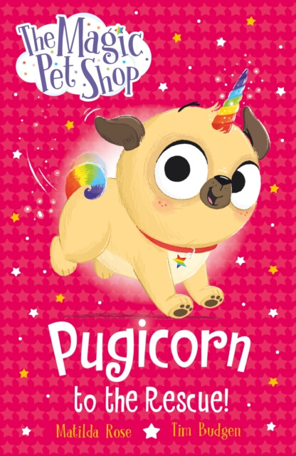 Kniha Magic Pet Shop: Pugicorn to the Rescue