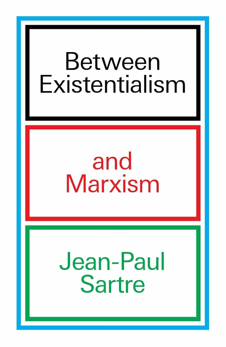 Kniha Between Existentialism and Marxism