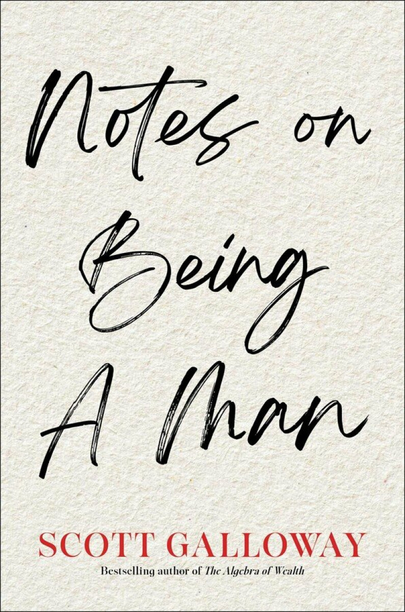Notes on Being a Man