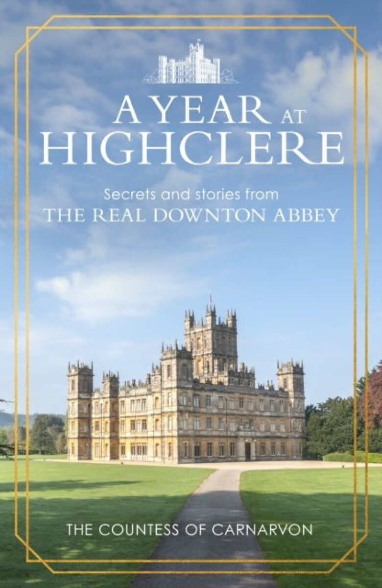 Kniha A Year At Highclere