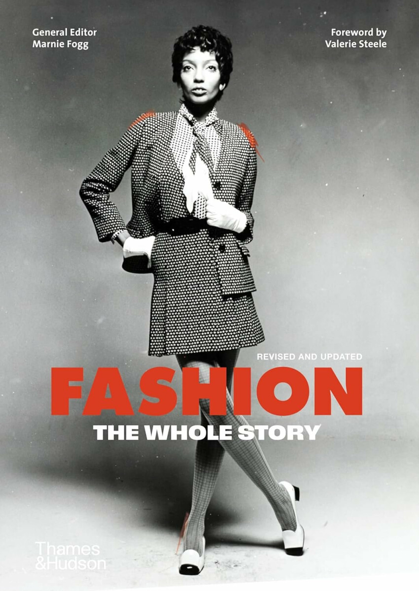 Fashion: The Whole Story