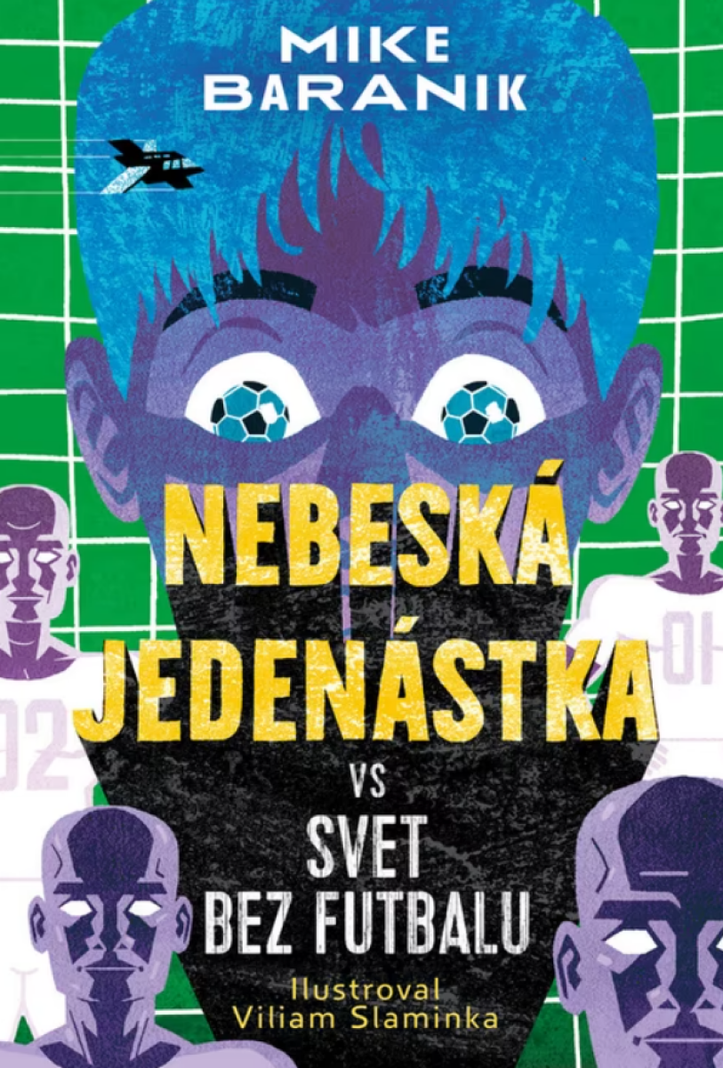 Kniha Nebeská jedenástka vs svet bez futbalu