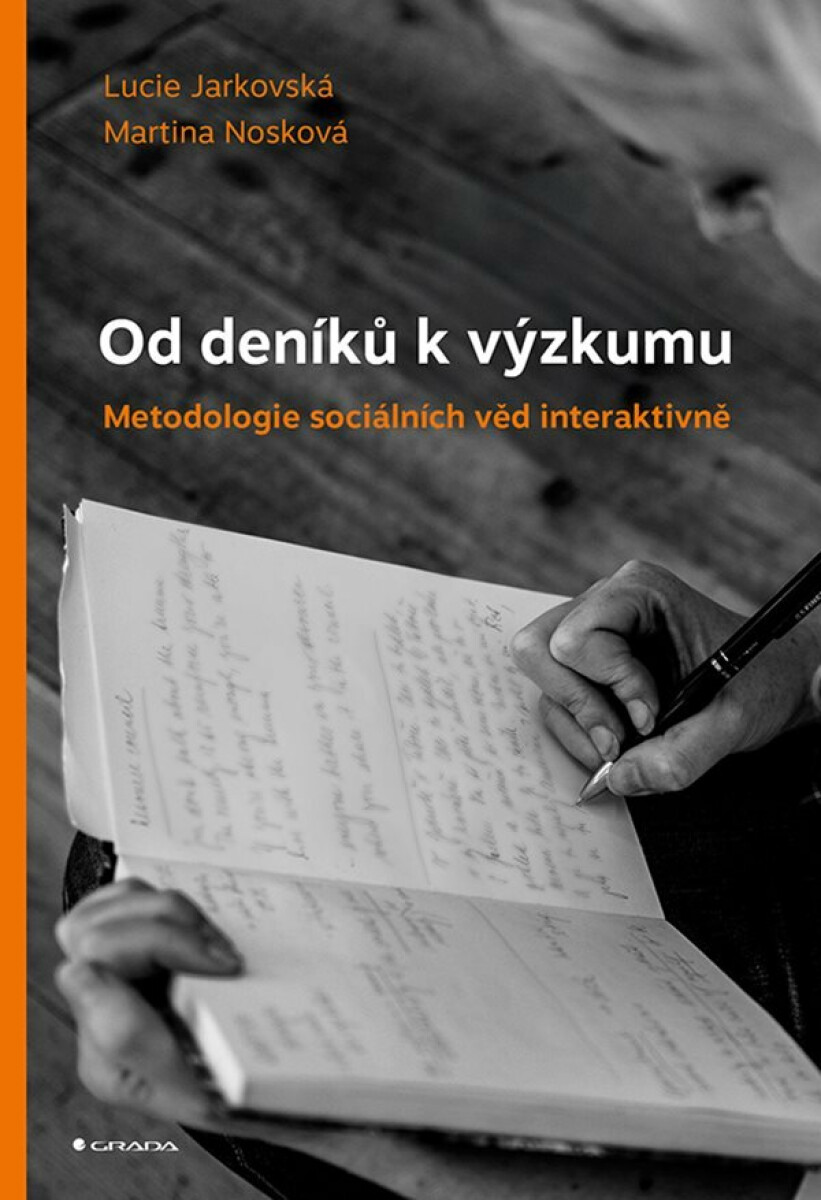 Kniha Od deníků k výzkumu - Metodologie sociálních věd interaktivně