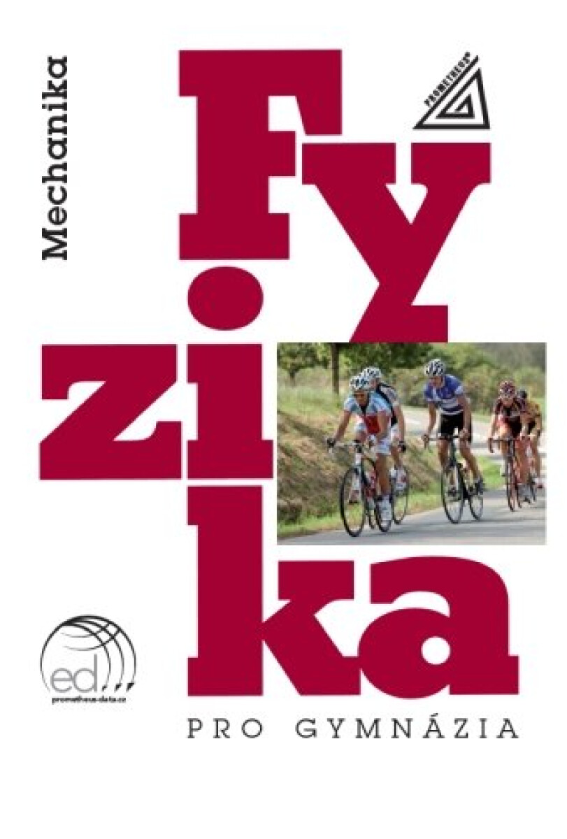 Kniha Fyzika pro gymnázia