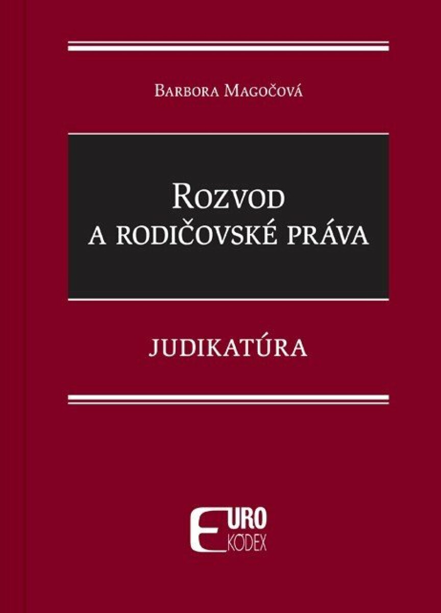 Kniha Rozvod a rodičovské práva