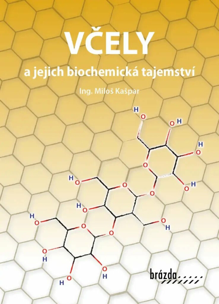 Včely a jejich biochemická tajemství