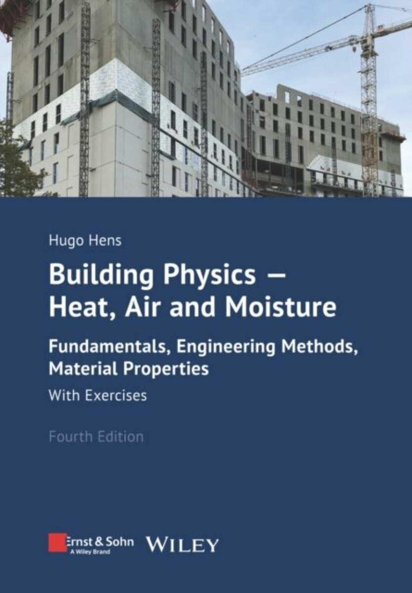 Kniha Building Physics - Heat, Air and Moisture