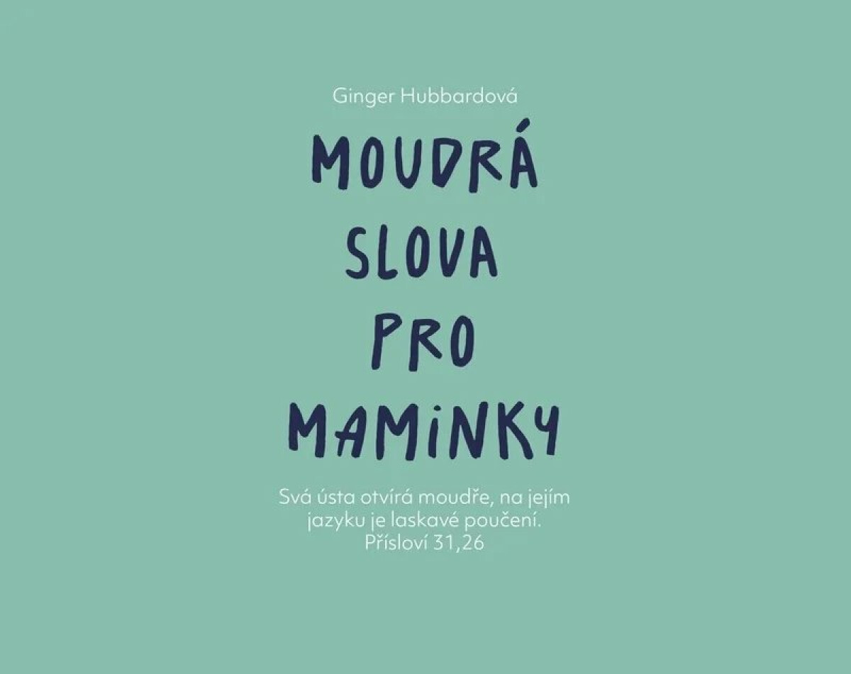 Kniha Moudrá slova pro maminky