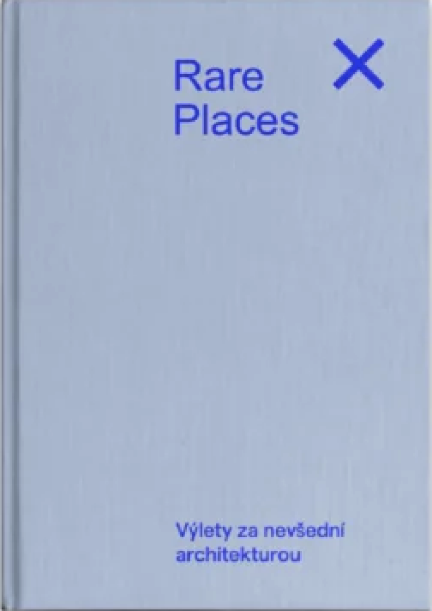 Kniha Rare Places Průvodce do kapsy 2 - Výlety za nevšední architekturou