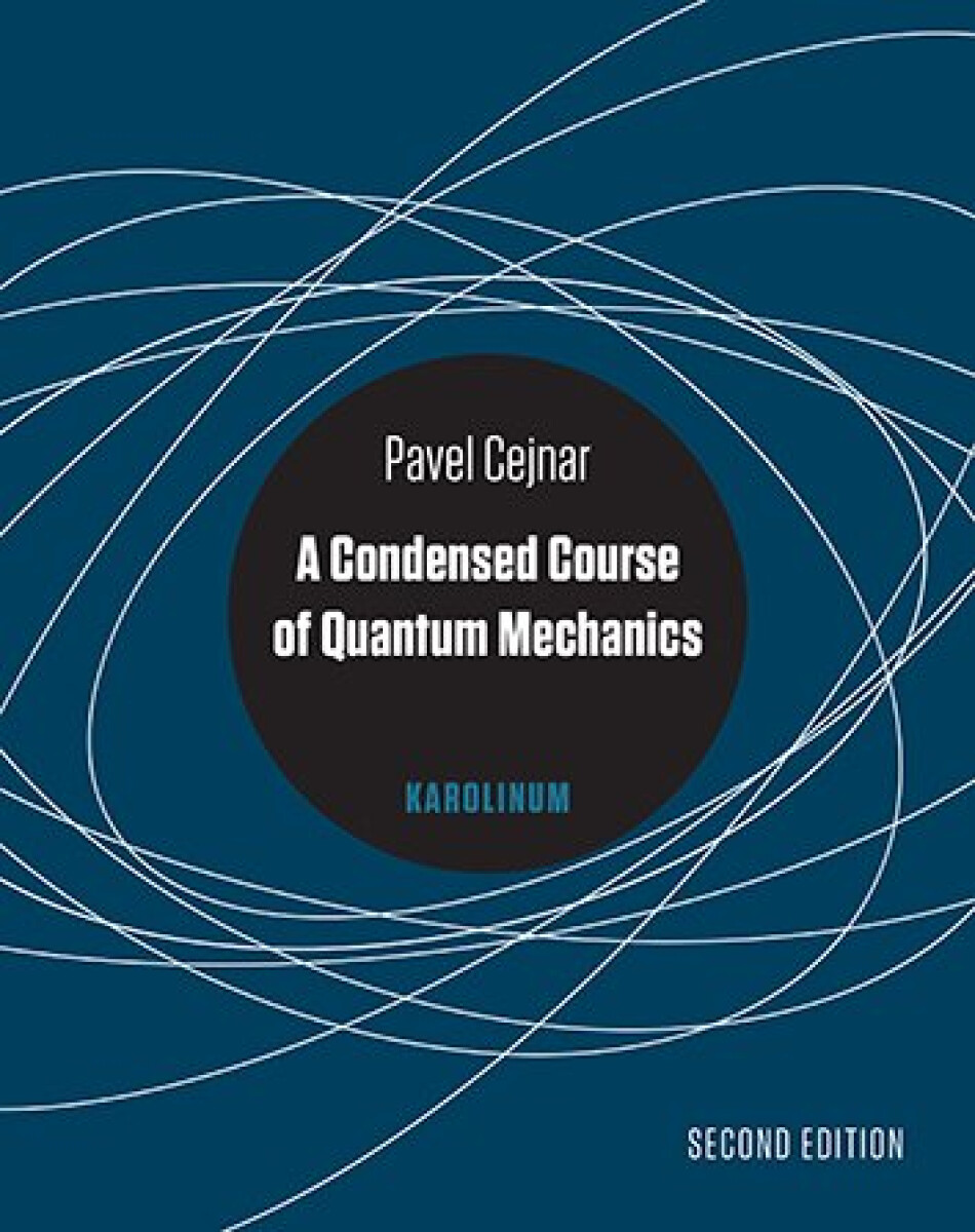 Kniha A Condensed Course of Quantum Mechanics